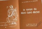 Le Roman Du Mont Saint Michel (Illustrations René Giffey). Le Goffic Sevestre