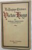 La tragique existence de Victor Hugo. Daudet Léon