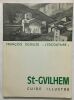 Saint-Guilhem le désert (orné de 23 croquis de l' auteur). Dezeuze François