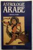 Astrologie arabe. Catherine Aubier