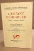 L'enfant demi-sourd/ examen-orientation éducative. Charachon Daniele