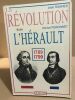 La révolution dans l'hérault 1789-1799. Sagnes Jean