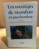 Les stratégies du tranfert en psychanalyse. Collectif