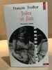 Jules et Jim: découpage intégral et dialogues [ancienne édition]. Truffaut François