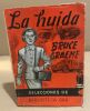 La huida. Greame Bruce
