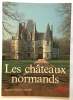 Les chateaux Normands. Patrice Et Yves Tartiville