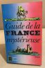 Guide de la france mysterieuse / tome 4. Collectif