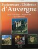 Forteresses et châteaux d'Auvergne. Monestier Hervé  Ricard Marie-Claire  Raflin Jacques