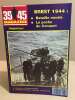 39-45 magazine n° 43 / brest 1944 : bataille navale - la poche du conquet. Collecrif