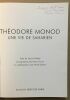 Théodore Monod : Une vie de Saharien. Durou jean-Marc