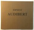 Ernest Audibert ( 15 reproductions pleine page). Brès M. Douru A