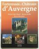 Forteresses et châteaux d'Auvergne. Monestier Hervé  Ricard Marie-Claire  Raflin Jacques