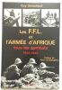 Les FFI et l'armée d'afrique. Ganachaud Guy