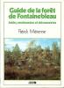 Guide de la forêt de Fontainebleau. Mérienne Patrick