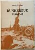 Dunkerque 1939-1945. Blanckaert Serge