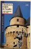 Châteaux forts de Vendée: Guide d'histoire et de visite. Bresson Gilles