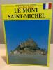 Le Mont Saint-Michel. Benoît Jean-Paul  Gisserot Jean-Paul
