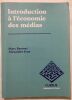 Introduction à l'économie des médias. Bassoni Marc  Joux Alexandre