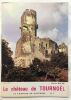 Le Château de Tournoël en Basse Auvergne. Histoire et Aspects. Balme Pierre