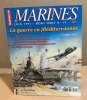 Marine hors serie n° 10 / la guerre en méditerranée. Collectif Buffetaut Yves