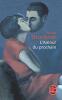 L'Amour du prochain. Bruckner Pascal