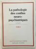 La pathologie ds confins neuro-psychiatriques (tome 2). Ollat H