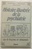 Histoire illustrée de la psychiatrie en 41 lecons et résumés. Massé Gérard Jacquart Alain