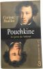 Pouchkine : le génie de l' amour. POUILLOT Corinne