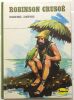 Robinson Crusoe. Defoe Daniel Batet Francois