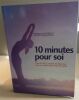 10 minutes pour soi. Françoise Réveillet