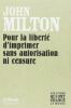 POUR LA LIBERTE D'IMPRIMER SANS AUTORISATION NI CENSURE (MONDE). Milton John