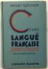 Cours de langue francaise (grammaire vocabulaire composition francaise) cours complémentaire. Maquet Flot Roy