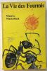 La vie des fourmis. Maeterlinck Maurice