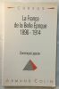 La France de la belle époque 1896-1914. Lejeune Dominique