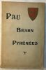 Pau - Béarn - Pyrénées. Livret-guide Illustré