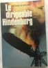Le dirigeable Hindenburg. Michael M. Mooney