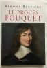 Le procès Fouquet. BERTIERE-S