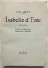 Isabelle d' Este 1474-1539. Jan Lauts Germaine Welsch (traduction)