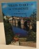 Villes d'art de charente. Dubourg-noves