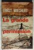 La grande permission. Ernst Wiechert