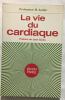 La vie du cardiaque : on en parle. Audier M. Jean Giono (préface)