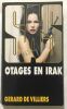 Otages en Irak. Gerard De Villiers