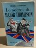 Le secret du major Thompson - dessins de Walter Goetz. Daninos Pierre