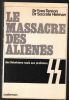 Le massacre des aliénés : des théoriciens Nazis aus practiciens SS. Yves Thernon Socrate Helman