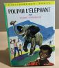 Poupah l'éléphant / illustrations de François Batet. Demaison André