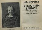 Les papiers de Victorien Sardou : notes et souvenirs. Mouly Georges