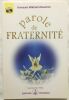 Parole de fraternité (livre + CD inclus). Omraam Mikhael Aïvanhov