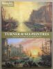 Turner et ses peintres (Galeries nationales du Grand Palais). Revue Beaux-arts Hors Série