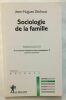 Sociologie de la famille (nouvelle édition). Dechaux Jean-Hugues