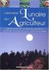 Calendrier lunaire de l'agriculture. Cadorin Paolo  Bodin Catherine